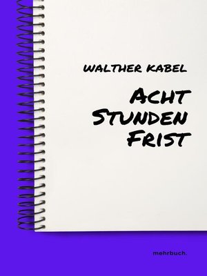 cover image of Acht Stunden Frist